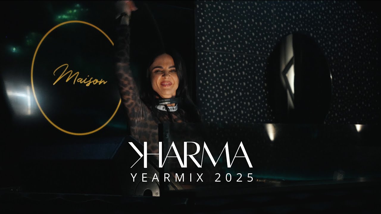 KHARMA DJ - YEARMIX 2025, CLUB MAISON, BRNO