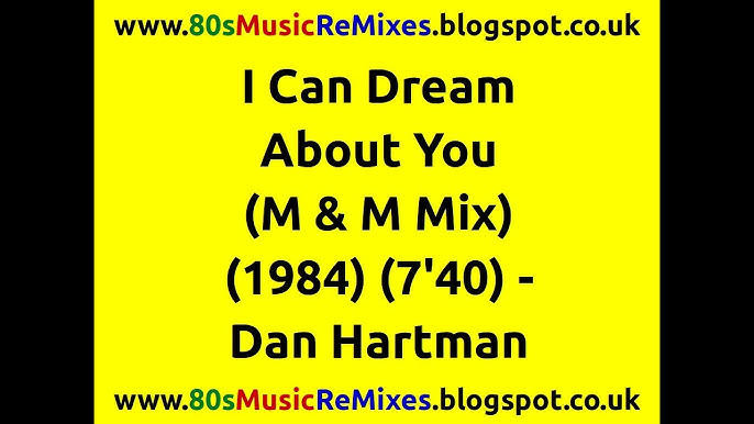 I Can Dream About You (tradução) - Dan Hartman - VAGALUME