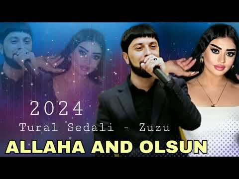 Tural Sedali - Zuzu - 2024 - Allaha And Olsun - Official Music