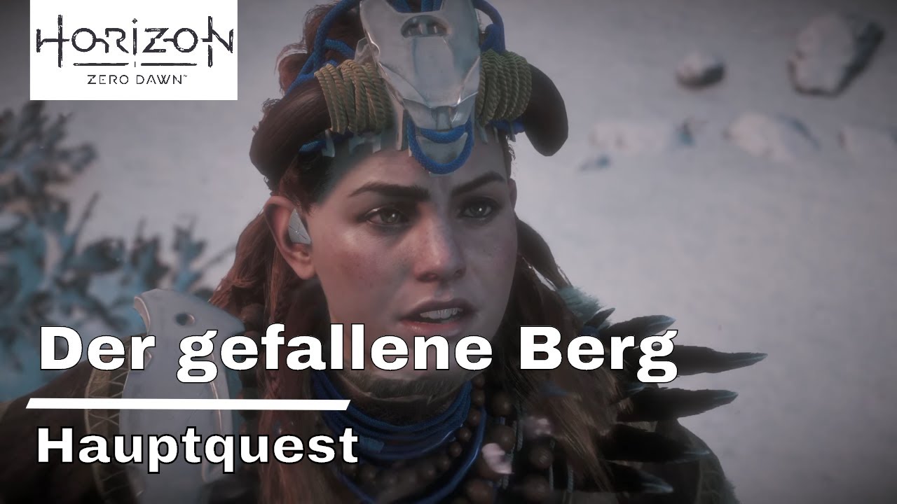Horizon Zero Dawn Der Gefallene Berg Horizon: Zero Dawn - Der gefallene Berg - Hauptquest - YouTube