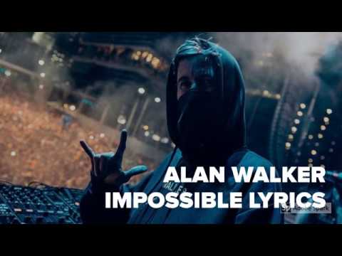 ALAN WALKER IMPOSSIBLE (lyrics)
