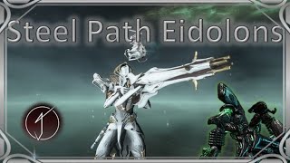 Speedy STEEL PATH Eidolon Hunting!