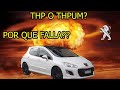 Motor THP : El MEJOR y PEOR ❌ MOTOR💥 THPUM Peugeot Mini Cooper CItroen bmw