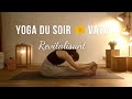 Yoga du soir pour vata  automne hiver  revitalisation en 20 minutes