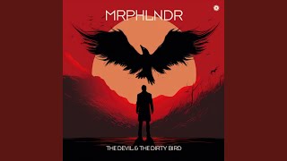 The Devil &amp; the Dirty Bird (Extended Mix)