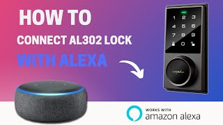 How to connect arpha AL302 Lock with Alexa | Smart Device