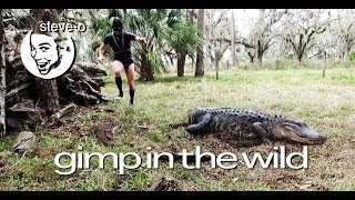 Extreme Gimp in The Wild! - Steve-O