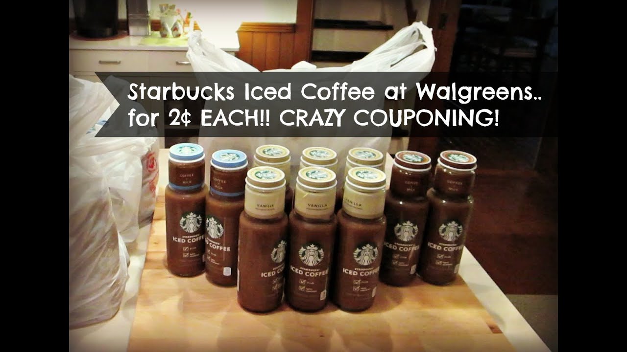 COUPON CRAZY! Starbucks Iced Coffee just 2¢ at Walgreens!!! YouTube