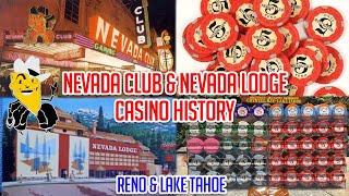 Nevada Club & Lodge Casino History! Reno & Lake Tahoe