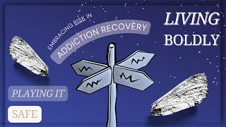 Unlocking Your Potential: Why Risk-Taking is Key in Addiction Recovery