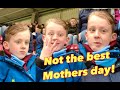 Not the best mothers day