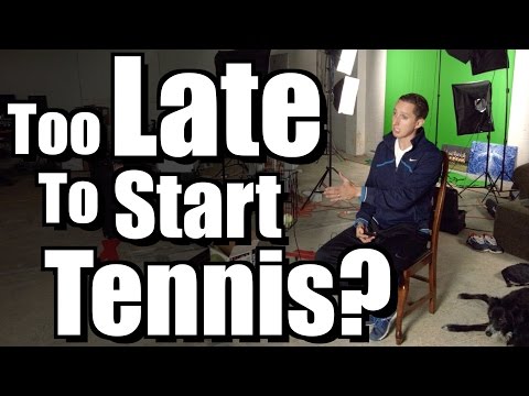 Too Late to Start Playing Tennis? - Ask Ian #28