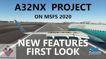 PROJECT A32NX Fly By Wire - A320neo Mods New Features First Look! Microsoft Flight Simulator 2020
