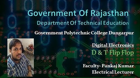 CS205 D & T Flip Flop By Pankaj Kumar GPC Dungarpur