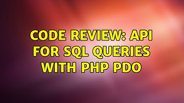 Code Review: API for SQL queries with PHP PDO (2 Solutions!!)