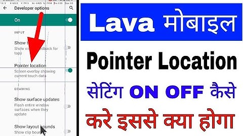 How to turn on pointer location in lava Mobile।lava phone me pointer location on/use kaise kare