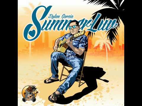 Dylan Garcia - SummerLuv