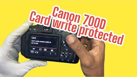 Service Canon 700D memory card write protected