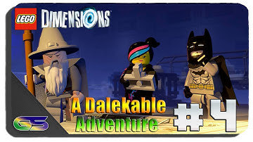 Lego Dimensions - Gameplay Walkthrough Part 4 - A Dalektable Adventure