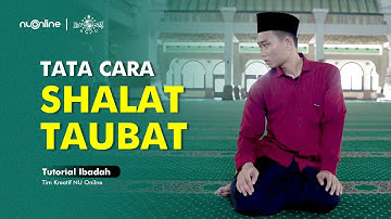 Tata Cara Sholat Taubat Lengkap Disertai Niat dan Doanya | NU Online