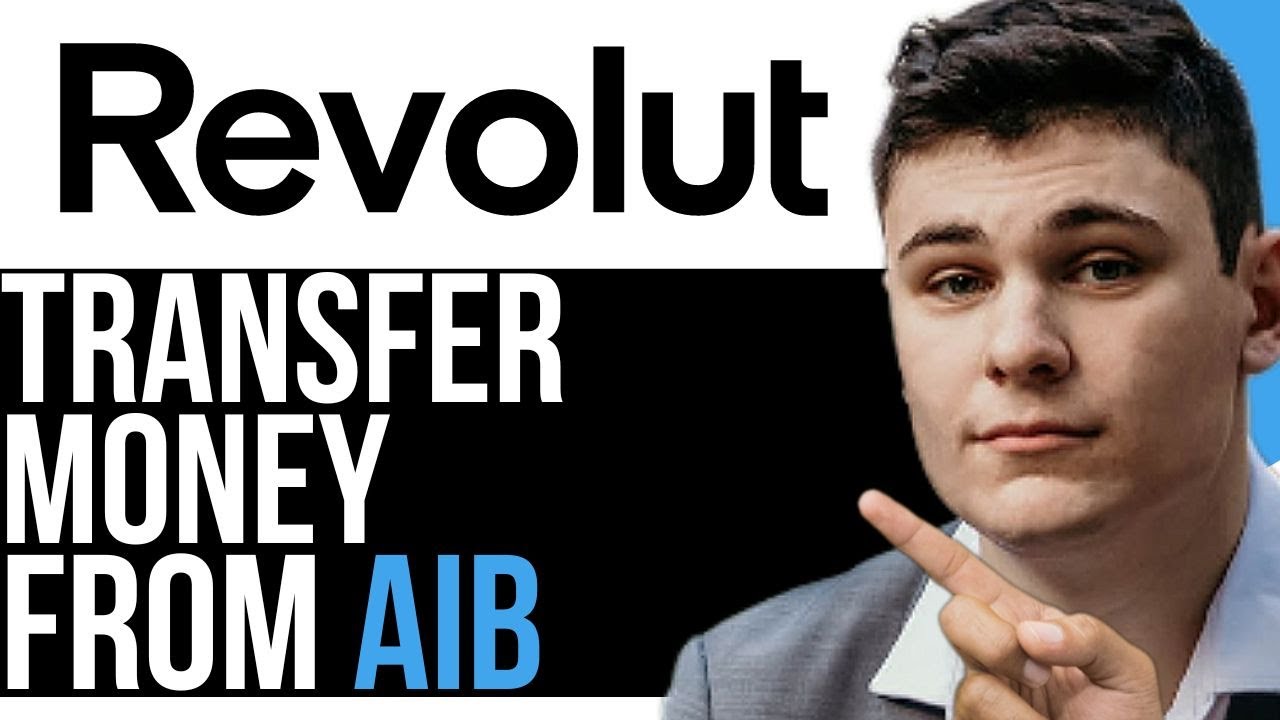 HOW TO TRANSFER MONEY FROM AIB TO REVOLUT 2023 BEST WAY 2025 YouTube how-to-transfer-money-from-aib-to-revolut-2023-best-way-2025-youtube