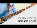ONE OK ROCK - Nobody's Home - Live ver. 弾いてみた【Guitar cover】