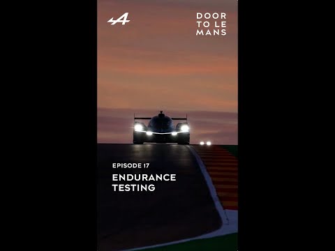 Door to Le Mans l Episode #17 - Endurance Testing