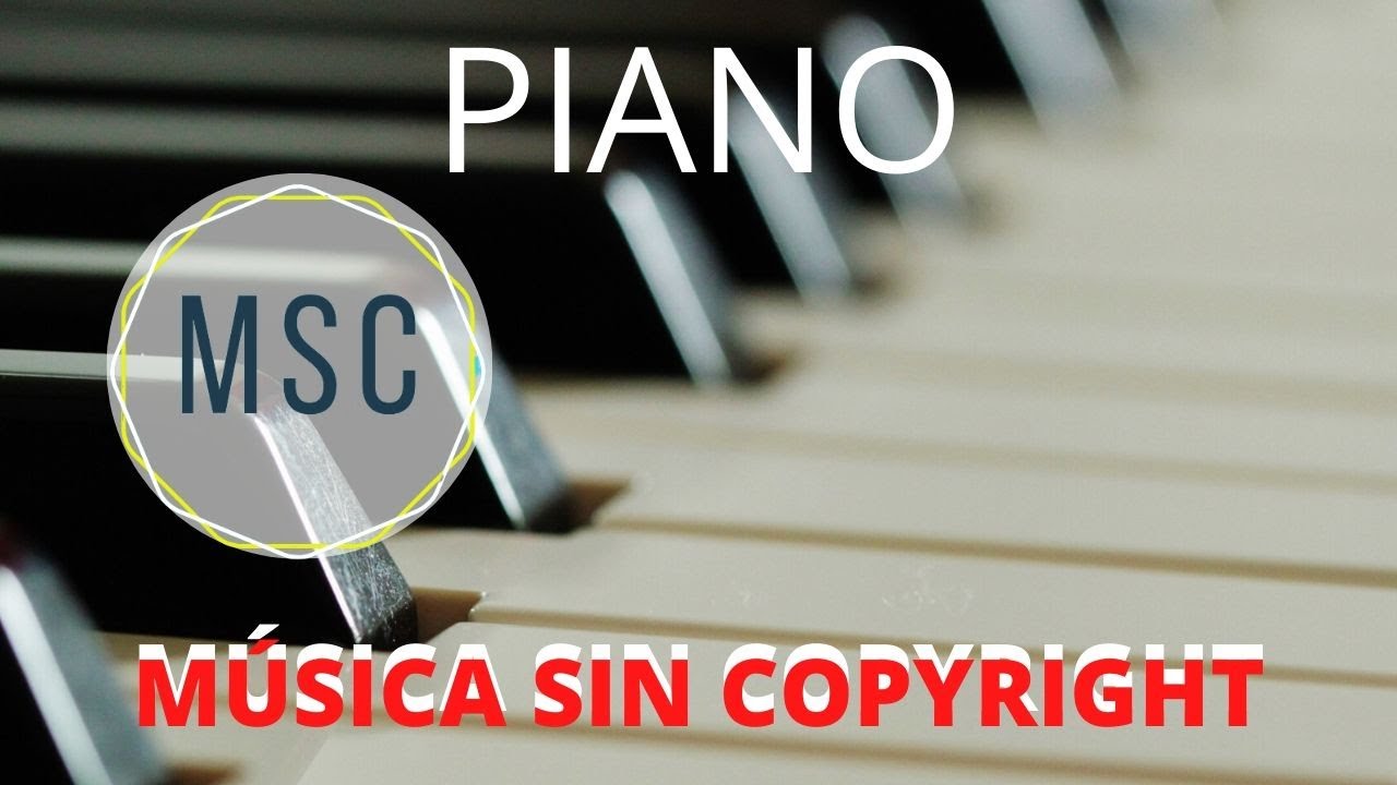 Musica Piano Sin Derechos De Autor