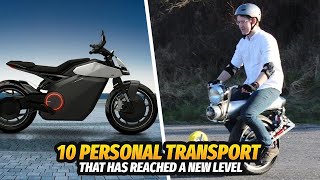 10 Personal transport  that has Reached a new Level