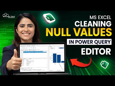 MS Excel - Cleaning Null Values in Power Query Editor | MS Excel full Course for Beginners