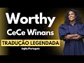 Worthy CeCe Winans TRADUÇÃO mp3