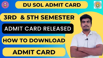 Du Sol 3rd & 5th Semester Admit Card Released Nov Dec 2022 | BA & B.Com Prog | Du Sol Lattest Update