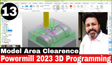 POWERMILL 2023 MODEL AREA CLEARANCE | Powermill 2023 3D Programming | Powermill 2023 Tutorial