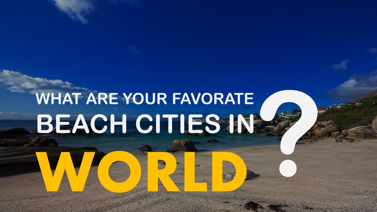 10 Best Beach Cities in the World YouTube