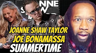WOW!! JOANNE SHAW TAYLOR Ft JOE BONAMASSA - Summertime REACTION - First time hearing WOW!! JOANNE SHAW TAYLOR Ft JOE BONAMASSA - Summertime REACTION - First time hearing