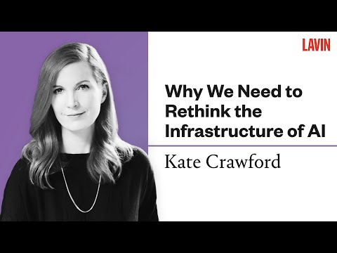 Why We Need to Rethink the Infrastructure of AI | Kate Crawford