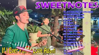 Sweetnotes Nonstop Collection 2024💓If I Ever Fall In Love Again | TOP 20 SWEETNOTES Cover Songs💓