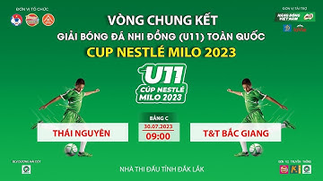 🛑 TRỰC TIẾP U11 THÁI NGUYÊN  - U11 T&T BẮC GIANG
