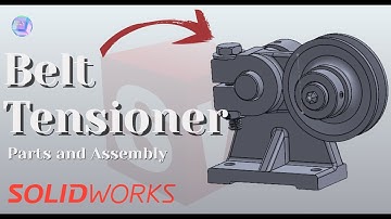 Belt Tensioner Parts and Assembly in One Video - SolidWorks Tutorial