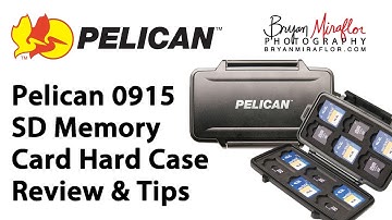 Photographer Essentials: Pelican 0915 SD Memory Card Reader Case Review and Tips