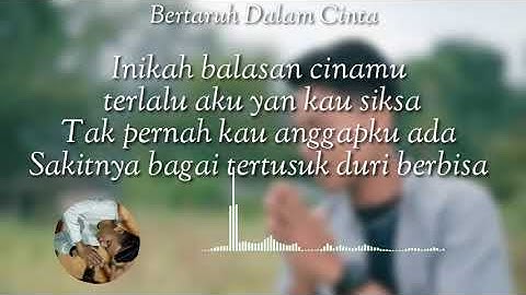 Bertaruh Dalam Cinta - Arief (lyrics)