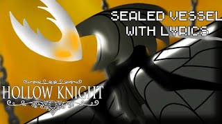 Hollow Knight - Sealed Vessel With Lyrics