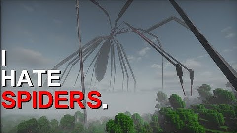 I played a Spider Mod with Arachnophobia....