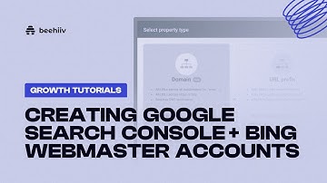 Creating Google Search Console + Bing Webmaster accounts - beehiiv Growth Tutorials