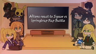 Aftons react to Jigsaw vs Springtrap Rap Battle | My AU | Gacha x FNAF