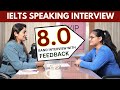 Ielts speaking interview 2023   band 8 with feedback  sapna dhamija