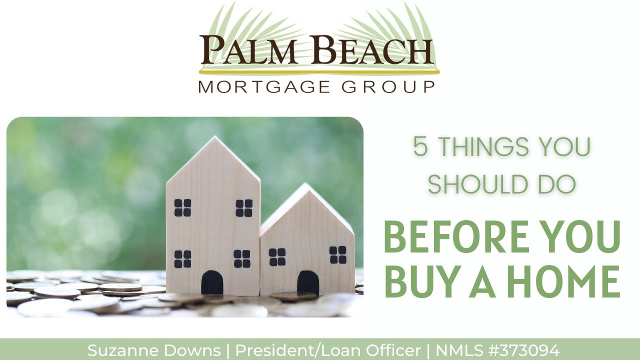 5 Things You Should do Before You Buy a Home