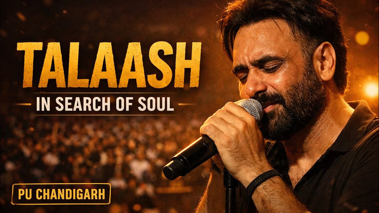 Талааш – В поисках линий души | Баббу Маан Эмоциональный концерт | PU Университет Чандигарха