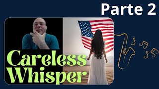 Careless Whisper Parte 2 Vocabulário + Pronúncia [Aula De Inglês Com Música]