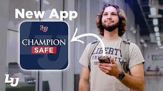 Champion Safe: Liberty University’s Official Safety App